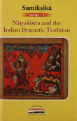 Natyasastra and the Indian Dramatic Tradition (Samiksika Series-3) - Radhavallabh Tripathi (editor) – Dev Publishers &…