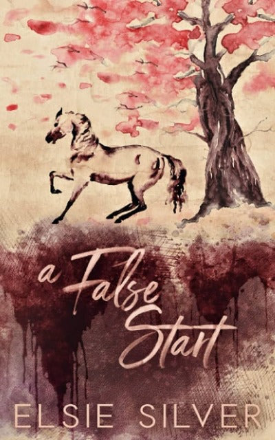 A False Start (Book 4) (Gold Rush Ranch) (Paperback) by Elsie Silver