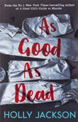 As Good As Dead: Book 3 Paperback – by Holly Jackson