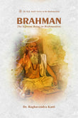Brahman - Dr. Raghavendra Katti – Motilal Banarsidass