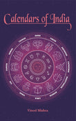 Calendars of India - Dr. Vinod K. Mishra – Motilal Banarsidass