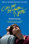 Call Me By Your Name Paperback – by Andre Aciman