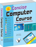 Concise Computer Course (With Youtube AV) by Ishita Bhown – V&S Publishers