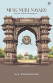 Musunuri Nayaks - Dr. P. Ananda Kumar – Motilal Banarsidass