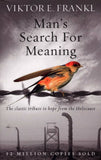 Man's Search For Meaning: The classic tribute to hope from the Holocaust by Victor E Frankl – Books