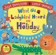 What the Ladybird Heard on Holiday by Julia Donaldson-Paperback (Almost New)