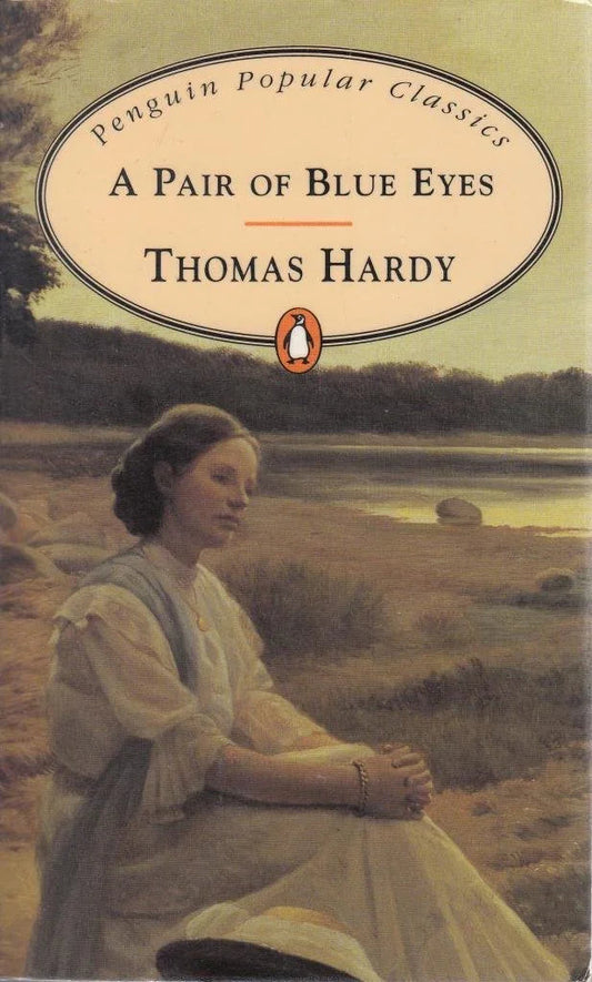 Thomas Hardy - A Pair Of Blue Eyes