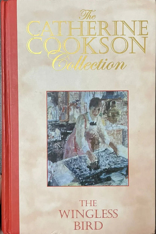The Wingless Bird by Catherine Cookson