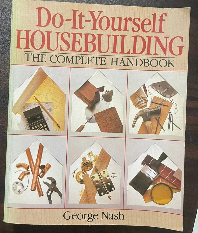 Do-It-Yourself Housebuilding by George Nash
