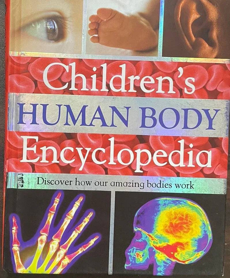Children's Human body Encyclopedia: Discover How Our Amazing Bodies Work by Steve Parker