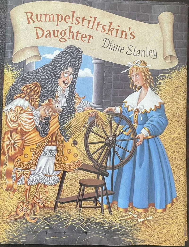 Rumpelstiltskin's Daughter by Diane Stanley hardocover
