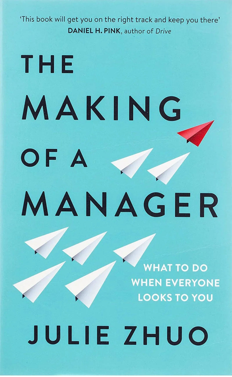 The Making of a Manager: What to Do When Everyone Looks to You