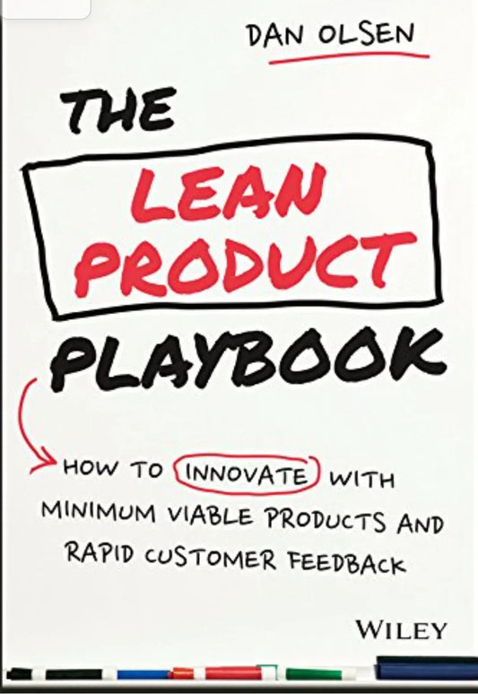 The Lean Product Playbook Hardcover – by Dan Olsen