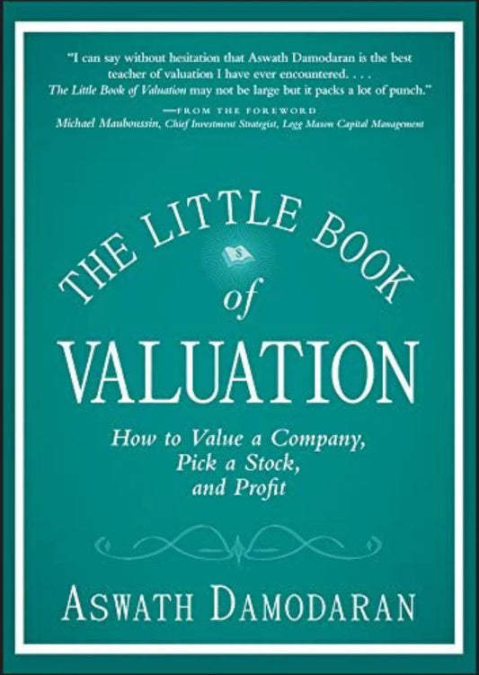 The Little Book of Valuation by Aswath Damodaran Hardcover