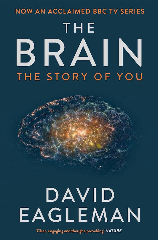 The Brain: The Story of You