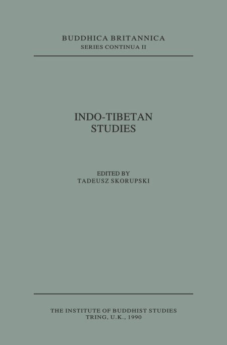 Indo-Tibetan Studies [Buddhica Britannica Vol. 2] - Tadeusz Skorupski – Motilal Banarsidass