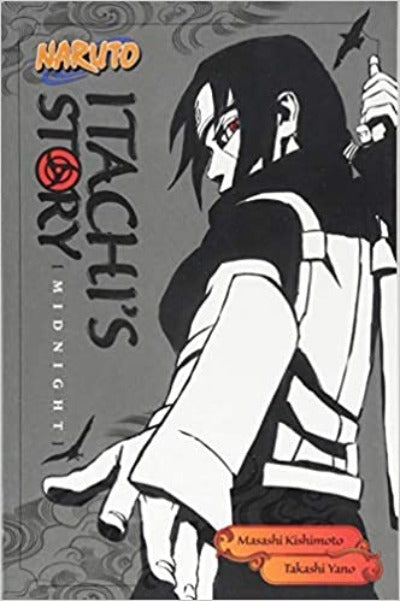 Naruto: Itachi's Story, Volume 2: Midnight (Naruto Novels) Paperback – by Takashi Yano  (Author)