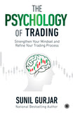 The Psychology of Trading: Strengthen Your Mindset and Refine Your Trading Process – Jaico Books