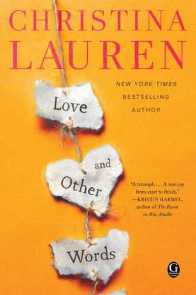 Love and Other Words Paperback – by Christina Lauren