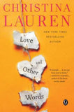 Love and Other Words Paperback – by Christina Lauren