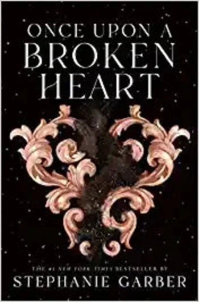 ONCE UPON A BROKEN HEART (Paperback) - Stephanie Garber