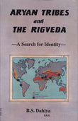 Aryan Tribes and The Rigveda - B.S.Dahiya – Motilal Banarsidass