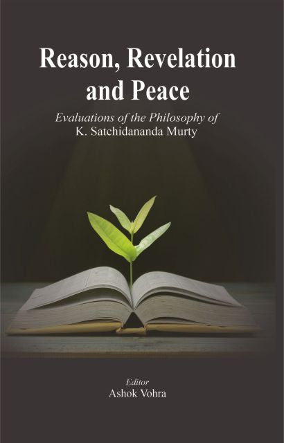 Reason, Revelation and Peace - Ashok Vohra – Motilal Banarsidass