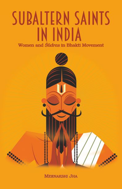 Subaltern Saints in India - Meenakshi Jha – Motilal Banarsidass