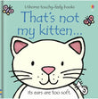 Usborne That's not my kitten- Touch and Feel Board Book