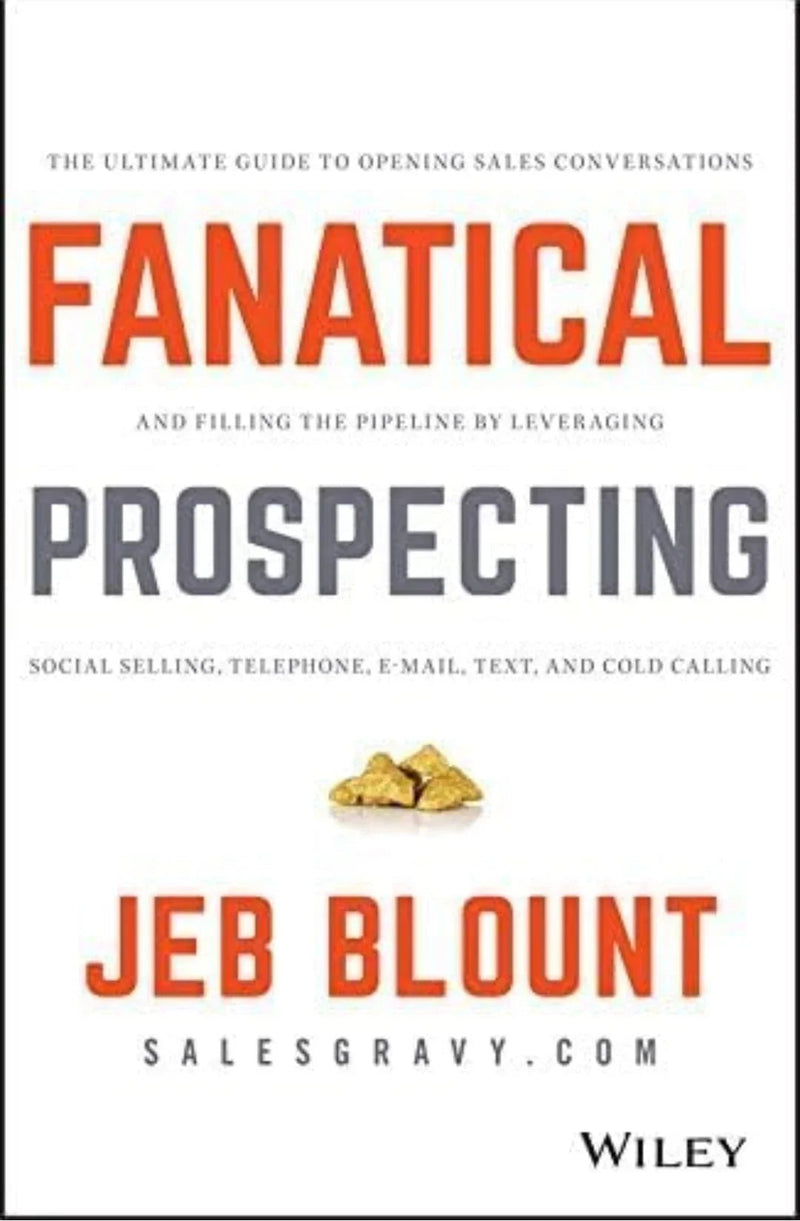 Fanatical Prospecting (Hardcover)