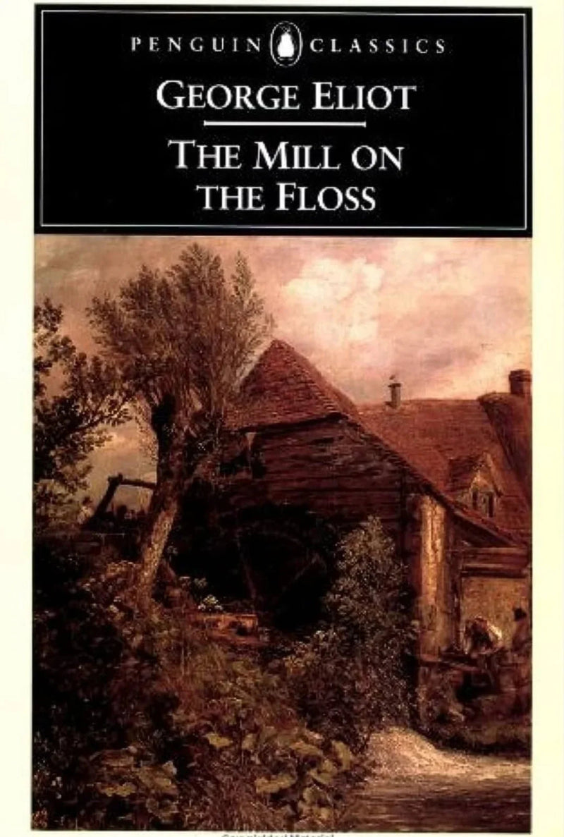 George Eliot MILL ON THE FLOSS