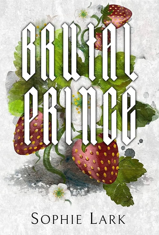 Brutal Prince: Illustrated Edition: 1 (Brutal Birthright) by Sophie Lark