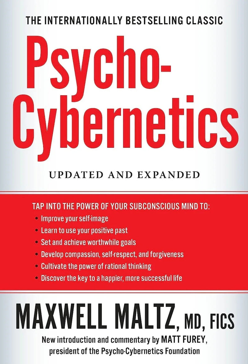Psycho-Cybernetics: Updated and Expanded by Maxwell Maltz