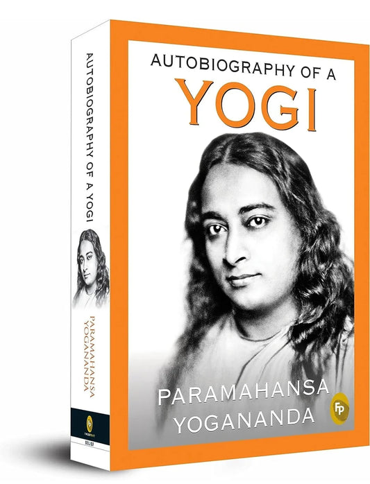 Autobiography of Yogi by Paramahansa Yogananda