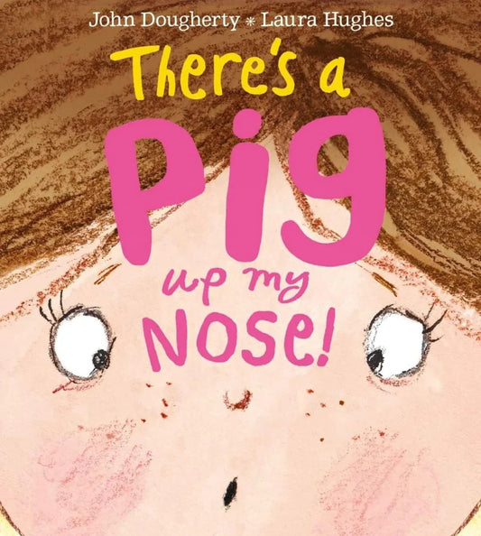 There's a Pig up my Nose! By John Dougherty - old paperback