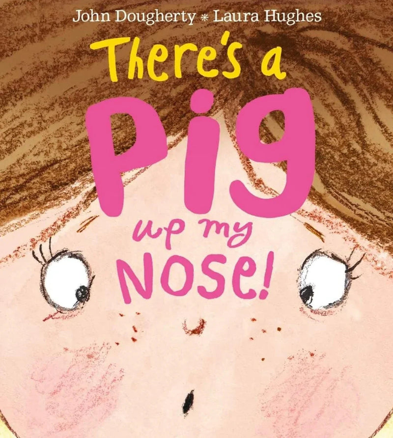 There's a Pig up my Nose! By John Dougherty - old paperback