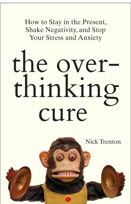 The Overthinking Cure paperback