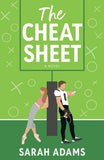 The Cheat Sheet: A Novel by Sarah Adams