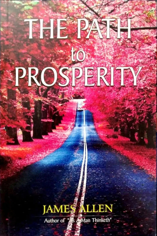 The Path to Prosperity by James Allen