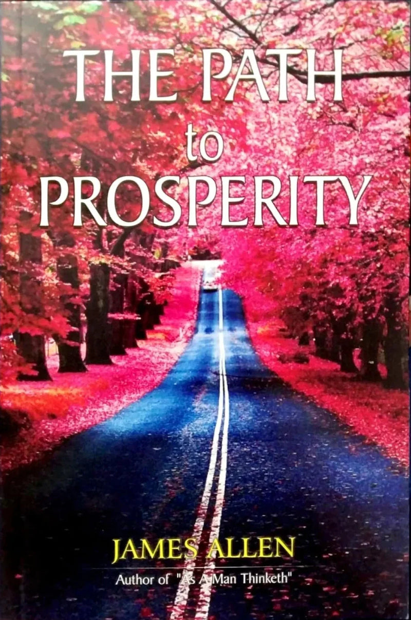 The Path to Prosperity by James Allen