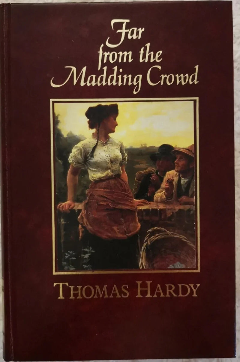Far From The Madding Crowd by Thomas Hardy - old hardcover - rare book