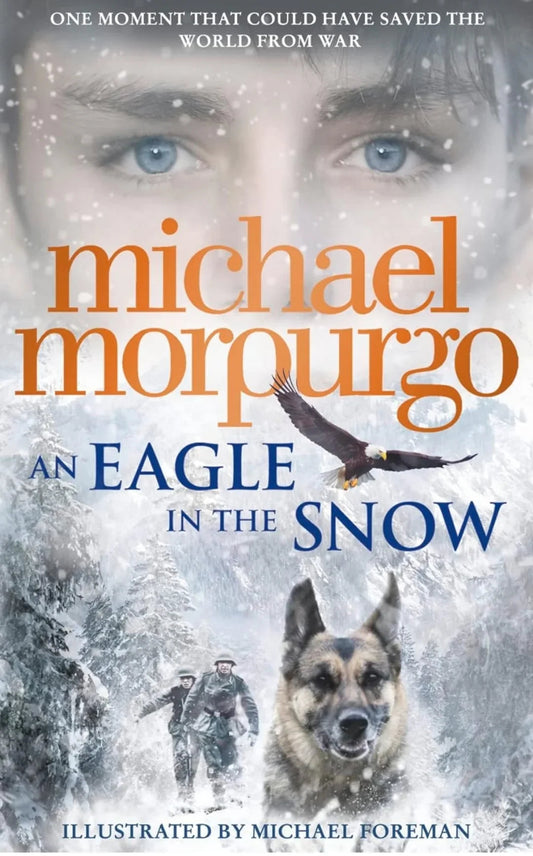An Eagle in the Snow by Michael Morpurgo - old hardcover