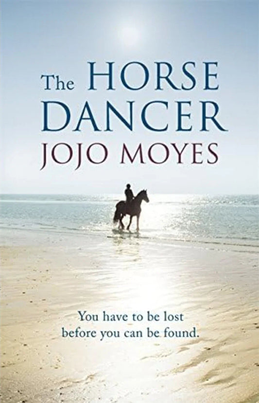 The Horse Dancer by Jojo Moyes - old paperback
