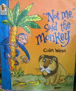 "Not Me," said the Monkey by Colin West - old paperback