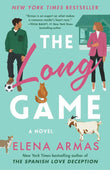 The Long Game: A Novel by Elena Armas