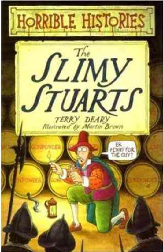 The Slimy Stuarts by Terry Deary- old paperback