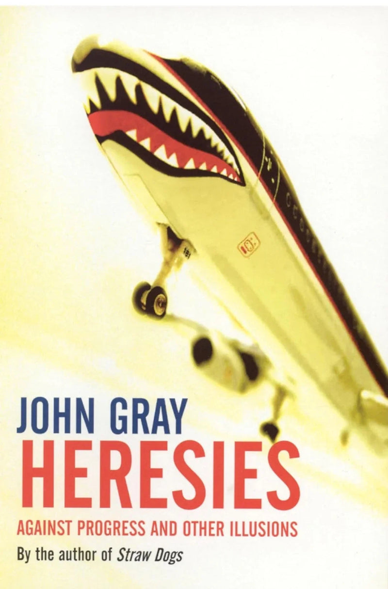 Heresies by John Gray - old paperback