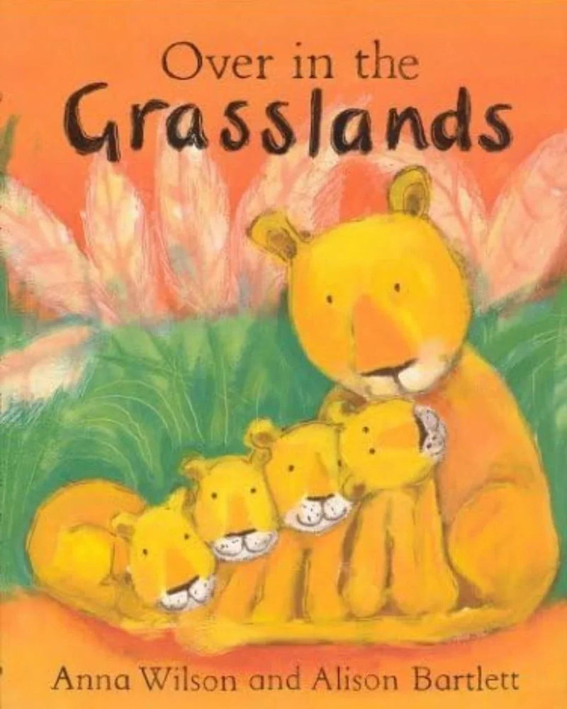 Over in the Grasslands by Anna Wilson - old paperback