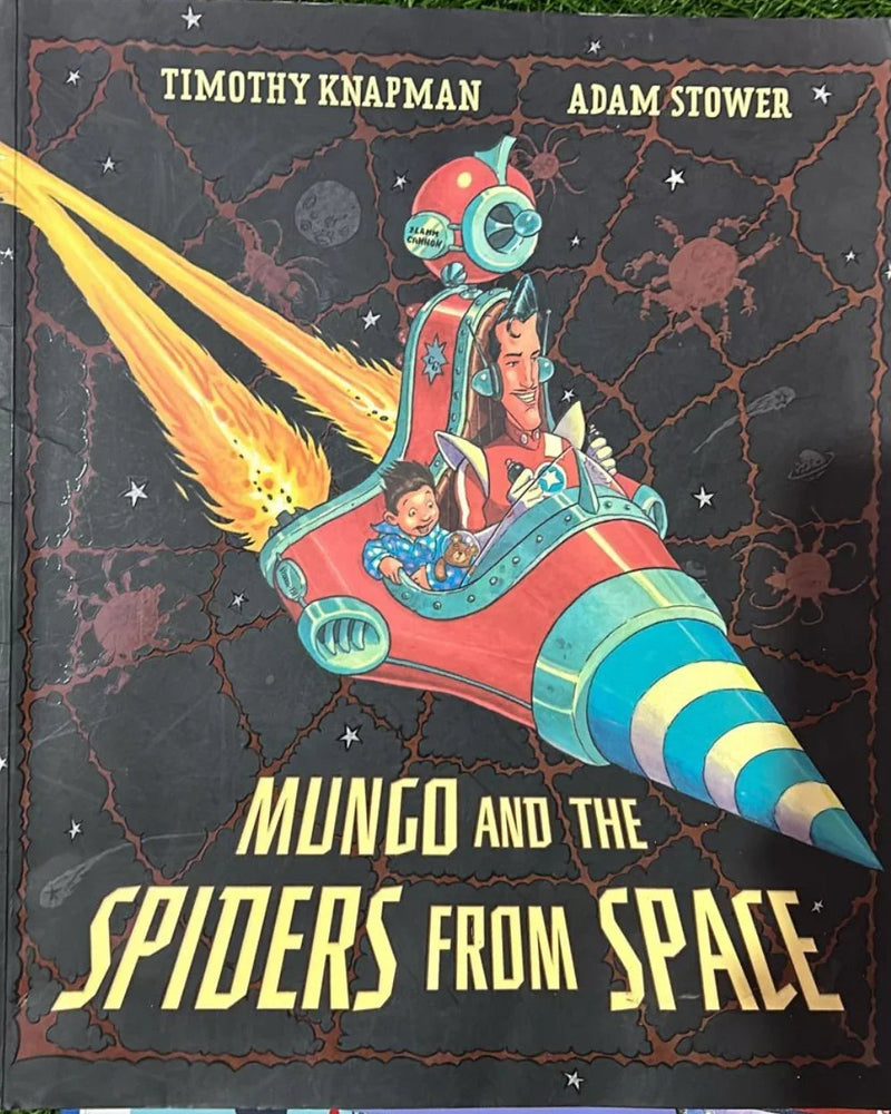 Mungo and the Spiders from Space by Timothy Knapman - old paperback