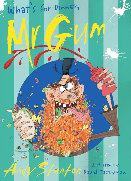 What's for Dinner, Mr. Gum? By Andy Stanton - old paperback